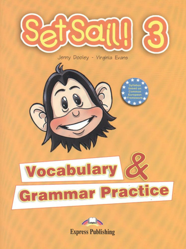 Set Sail! 3. Vocabulary & Grammar Practice. Сборник лексических и грамматических упражнений