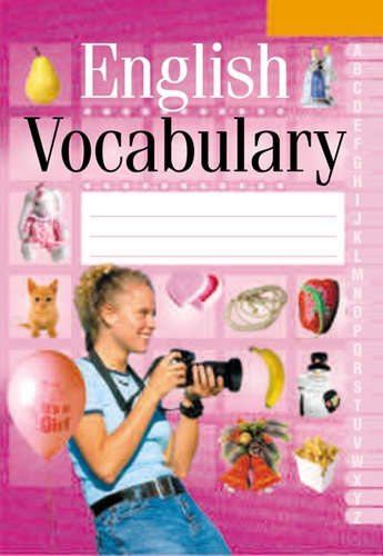 English Vocabulary. Английский язык. Тетрадь-словарик (розовый) 2016