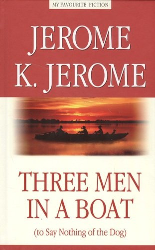 Трое в лодке, не считая собаки (Three Men in a Boat (to Say Nothing of the Dog))