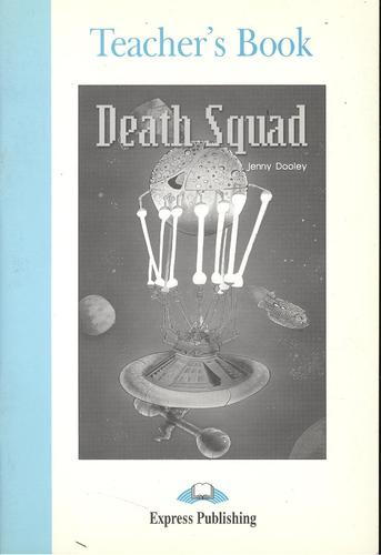Death Squad. Teacher`s Book. Книга для учителя