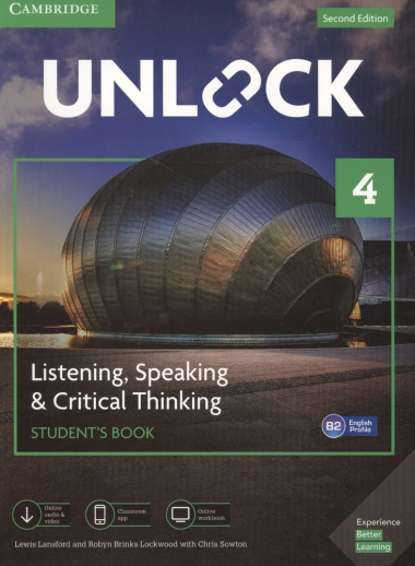 Unlock. Level 4. Listening, Speaking & Critical, Thinking. Student`S Book. English Profile B1