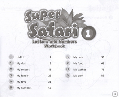Super Safari. Level 1. Leters and Numbers. Workbook
