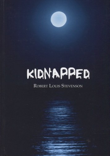 Kidnapped = Похищенный: на англ.яз. Stevenson R.L.
