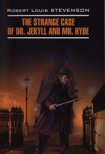 Странная история доктора Джекила и мистера Хайда: Книга для чтения на английском языке
