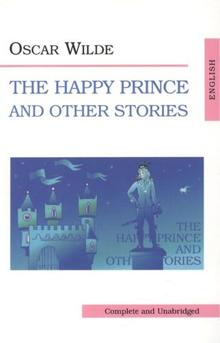 Счастливый принц и другие рассказы.
