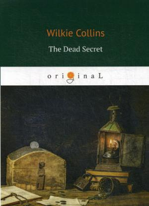 The Dead Secret = Тайна: кн. на англ.яз