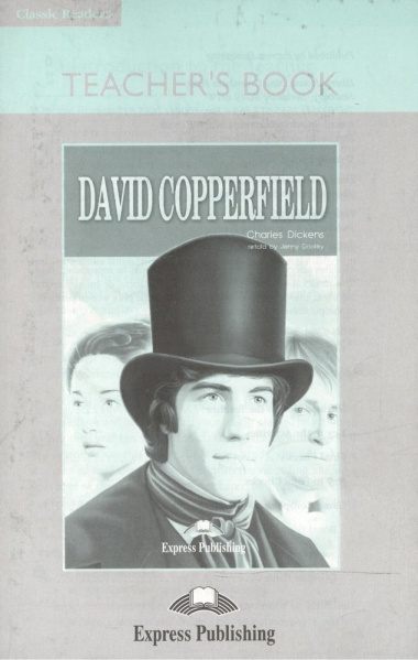 David Copperfield. Teacher\'s Book. Книга для учителя