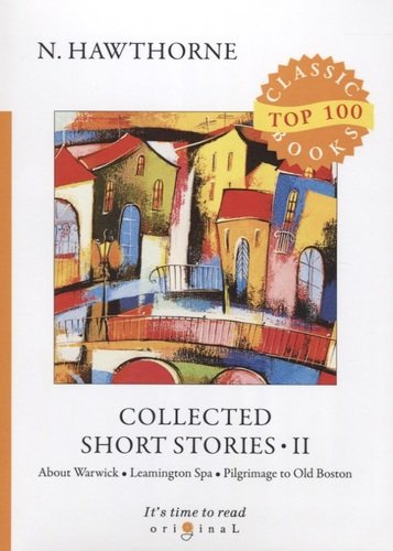 Collected Short Stories II = Сборник коротких рассказов II: на английском языке