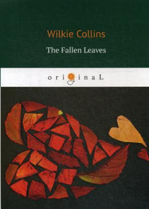The Fallen Leaves = Опавшие листья: кн. на англ.яз