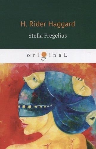 Stella Fregelius = Стелла Фрегелиус: история трех судеб: кн. на англ.яз