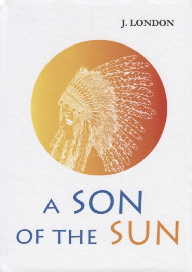 A Son of the Sun (London) (на англ. яз.)