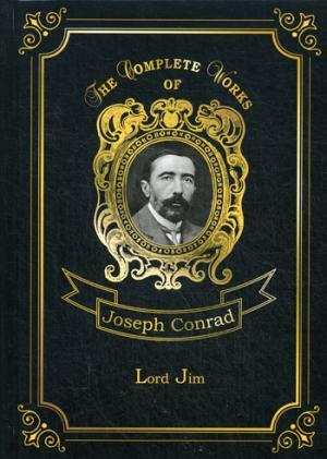 Lord Jim = Лорд Джим: на англ.яз. Conrad J.