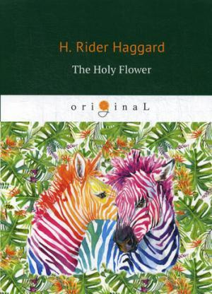 The Holy Flower = Священный цветок: на английском языке