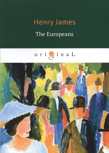 The Europeans = Европейцы: на английском языке