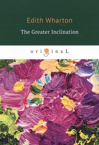 The Greater Inclination  = Большое увлечение: на англ.яз