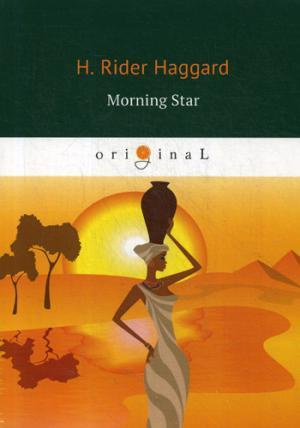 Morning Star = Утренняя звезда: кн. на англ.яз