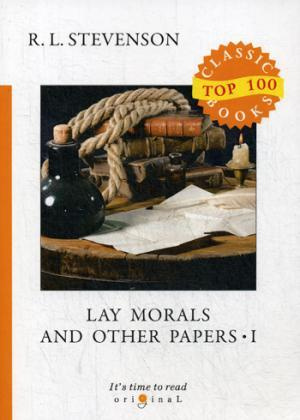 Lay Morals and Other Papers I