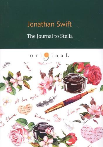 The Journal to Stella = Дневник для Стеллы: на английском языке