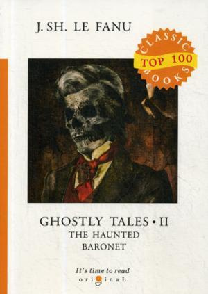 Ghostly Tales 2. The Haunted Baronet
