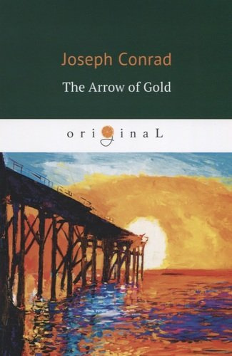 The Arrow of Gold = Золотая стрела: кн. на англ.яз