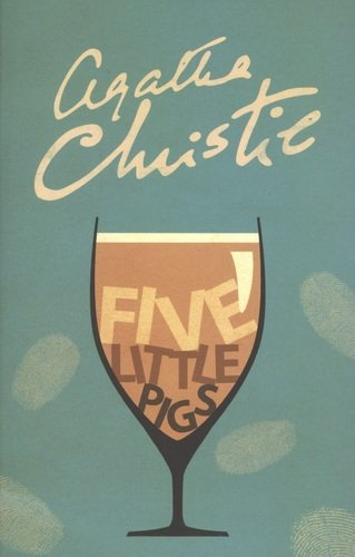 Five Little Pigs (мAClassicHerculePoirotMystery) Christie