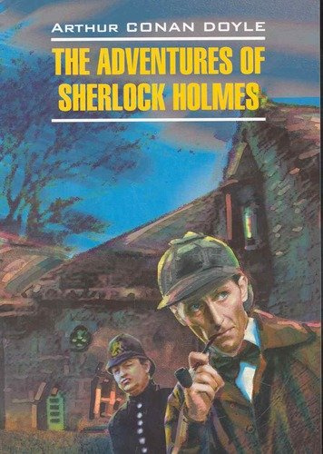 Приключения Шерлока Холмса : Книга для чтения на английском языке