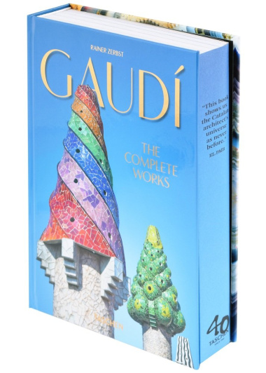 Gaudi. The Complete Works - 40th Anniversary Edition