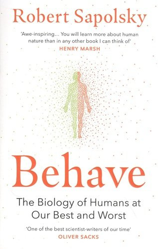 Behave: The Biology of Humans at Our Best and Words