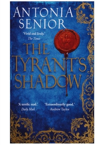 The Tyrant\'s Shadow