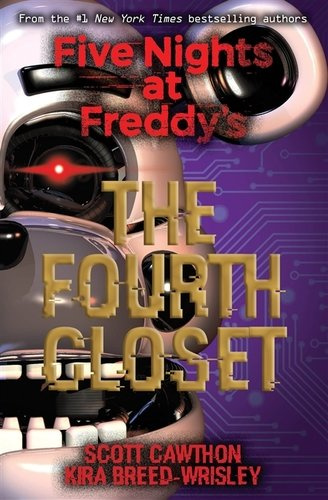 Five Nights at Freddy\'s. The Fourth Closet