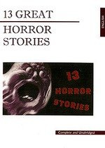 13 Great Horror Stories: 13 жутких историй: Книга для чтения на английском языке
