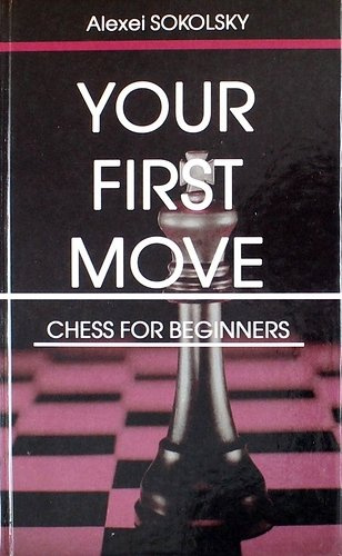 Your first move. Chess for beginners