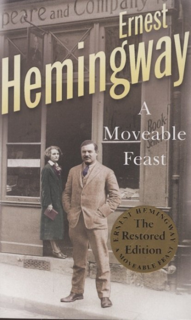 A Moveable Feast. The Restored Edition