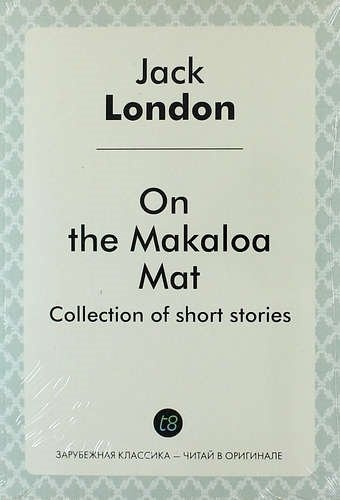On the Makaloa Mat. Collection of short stories