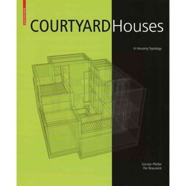 Courtyard Houses/Дома с внутренними дворами