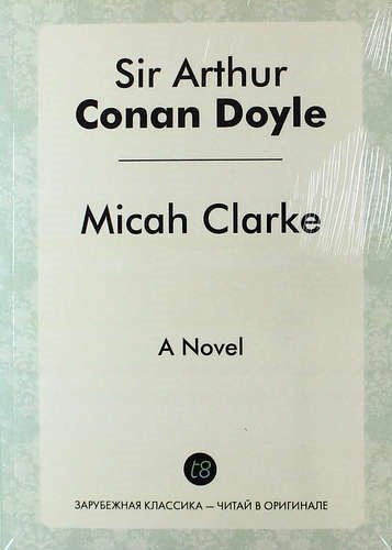 Micah Clarke. A Novel