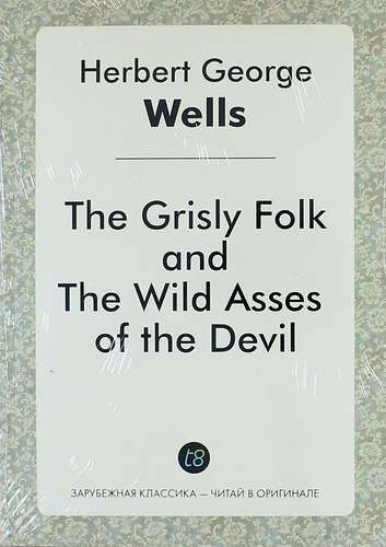 The Grisly Folk, and the Wild Asses of the Devil