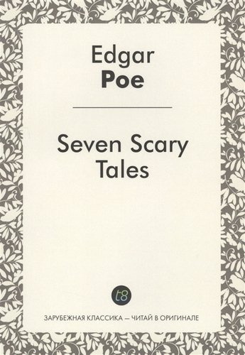 Seven Scary Edgar Allan Poe Tales