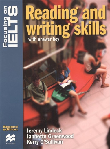 Focusing on IELTS. Reading and writing skills with answer key