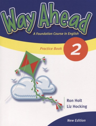 Way Ahead 2. Practice Book A Foudation Course in English