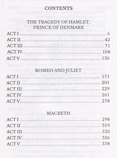 Tragedies: The Tragedy of Hamlet, Prince of Denmark; Romeo and Juliet; Macbeth