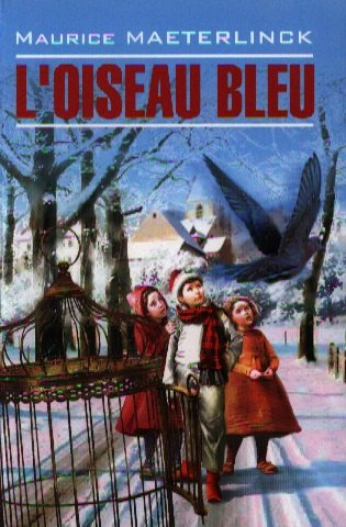 LOiseau Bleu. Feerie en six actes et douze tableaux