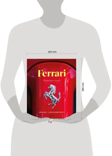 Ferrari. Встречайте легенду. Эксклюзивный фотоальбом
