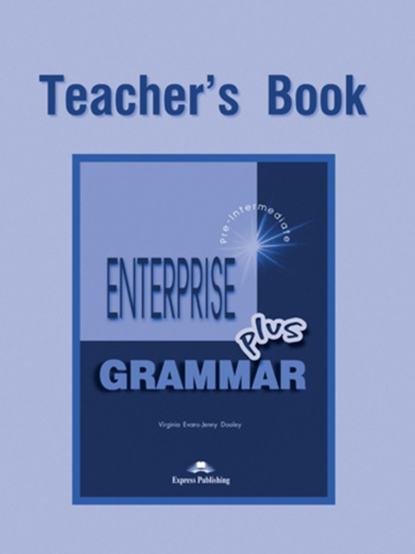 Enterprise Plus. Grammar Book. (Teachers). Pre-Intermediate. Грамматический справочник