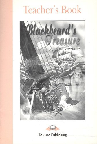 Blackbeard\'s Treasure. Teacher\'s Book