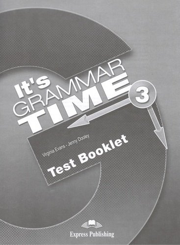 It\'s Grammar Time 3. Test Booklet