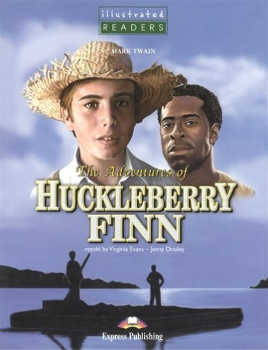 The Adventures of Huckleberry Finn. Reader. (Illustrated). Книга для чтения