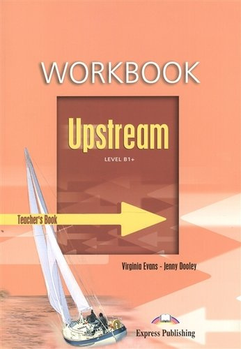Upstream. B1+. Intermediate. Workbook. (Teachers - overprinted). КДУ к рабочей тетради
