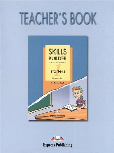 Skills Builder STARTERS 1. Teachers Book. (Revised format 2007). Книга для учителя