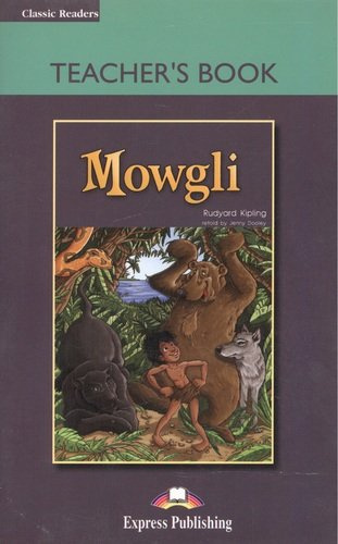 Mowgli. Teachers Book. Книга для учителя